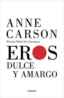 Eros dulce y amargo / Eros the Bittersweet: an ... [Spanish] 8426409830 Book Cover
