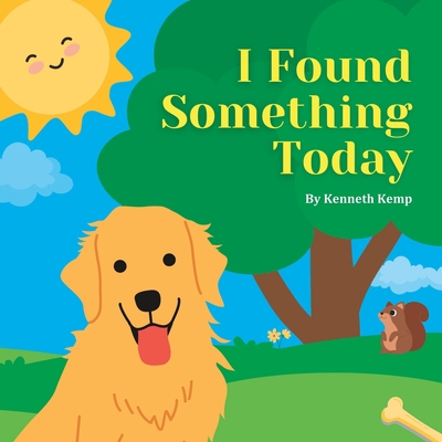 I Found Something Today B0C1J7F2NQ Book Cover