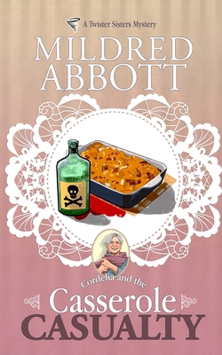 Casserole Casualty B09XBPKP6R Book Cover