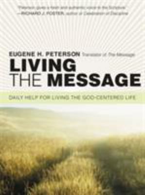 Living the Message: Daily Help for Living the G... 0061240362 Book Cover