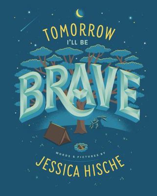 Tomorrow I'll Be Brave            Book Cover