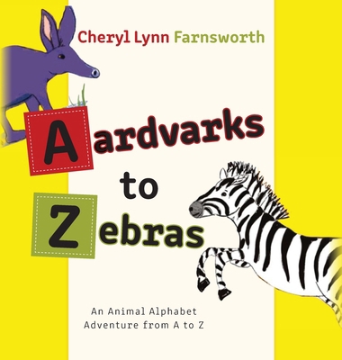 Aardvarks to Zebras: An Animal Alphabet Adventu... B0DM4DG7Q3 Book Cover