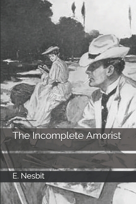 The Incomplete Amorist 1694243478 Book Cover
