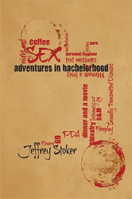 Adventures in Bachelorhood 154343987X Book Cover