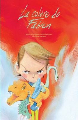 La colère de Fabien [French] 2898050040 Book Cover