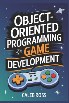 Object-oriented Programming For game development B0DQGTM3LQ Book Cover