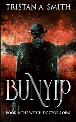 The Witch Doctor's Opal (Bunyip Book 1) Book Cover
