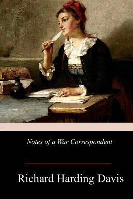 Notes of a War Correspondent 1978168462 Book Cover