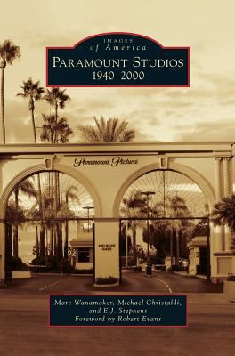 Paramount Studios: 1940-2000 1531697461 Book Cover