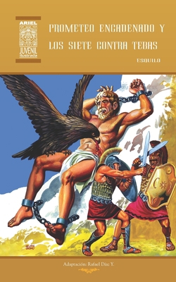 Prometeo Encadenado y los Siete contra Tebas [Spanish] 9978183353 Book Cover