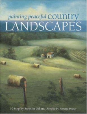 Painting Peaceful Country Landscapes 1581809107 Book Cover