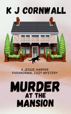 Murder at the Mansion B0D2S764KJ Book Cover