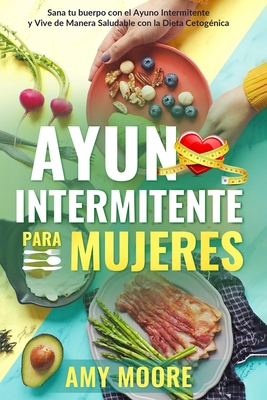 Ayuno Intermitente para Mujeres: El Poderoso Se... [Spanish] 9657019818 Book Cover