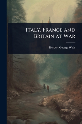 Italy, France and Britain at War 1023626535 Book Cover