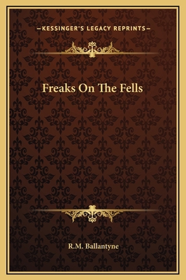 Freaks On The Fells 1169258417 Book Cover