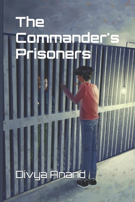 The Commander's Prisoners B0DD1VM1F3 Book Cover