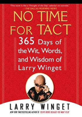 No Time for Tact: 365 Days of the Wit, Words, a... 1592405797 Book Cover