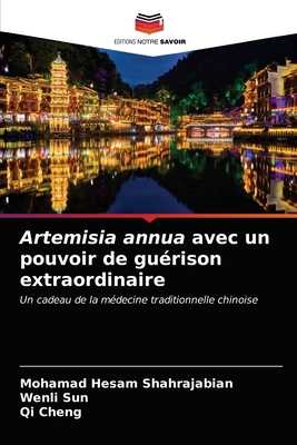 Artemisia annua avec un pouvoir de guérison ext... [French] 6203253146 Book Cover
