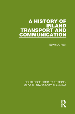 A History of Inland Transport and Communication 0367741237 Book Cover