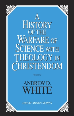 History of the Warfare of Science with Theology... 0879758260 Book Cover