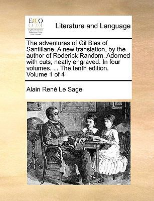 The Adventures of Gil Blas of Santillane. a New... 1140860291 Book Cover