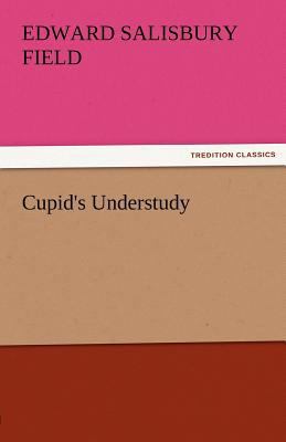 Cupid's Understudy 3842452616 Book Cover