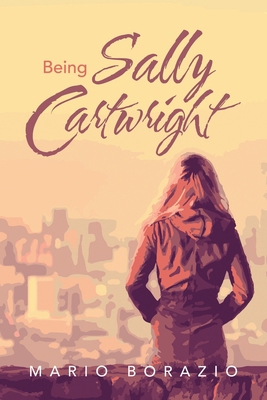 Being Sally Cartwright 1669888630 Book Cover