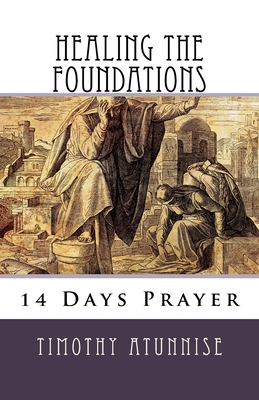 14 Days Prayer For Healing The Foundations 172978643X Book Cover