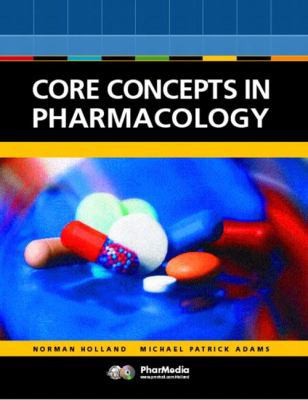 Core Concepts in Pharmacology (CD-ROM Included) 0130893293 Book Cover