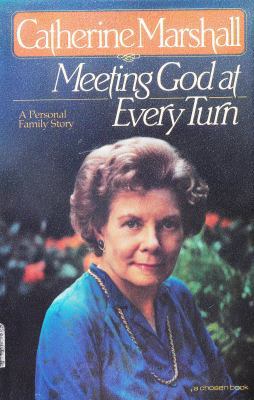 Meeting God at Every Turn: A Personal Family Story 0912376619 Book Cover