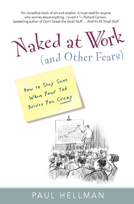 Naked at Work (and Other Fears): How to Stay Sa... 1540445593 Book Cover