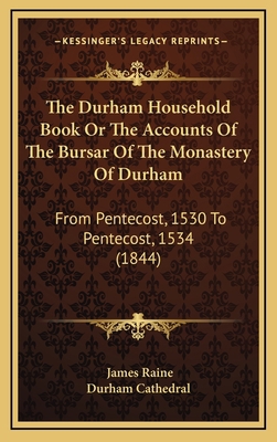 The Durham Household Book or the Accounts of th... 1165228408 Book Cover