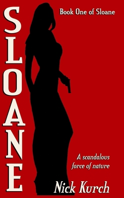 Sloane: Sloane Book One 1928094570 Book Cover