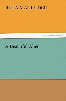A Beautiful Alien 3847216171 Book Cover