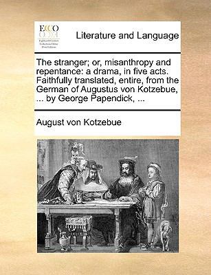 The stranger; or, misanthropy and repentance: a... 1170459323 Book Cover
