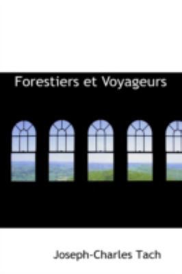 Forestiers Et Voyageurs 0559195575 Book Cover