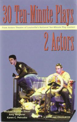 30 Ten-Minute Plays for 2 Actors: From Actors T... 1575252775 Book Cover