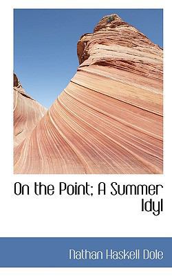 On the Point; A Summer Idyl 1117098109 Book Cover