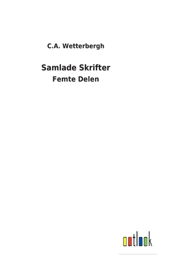 Samlade Skrifter: Femte Delen [Swedish] 375247615X Book Cover
