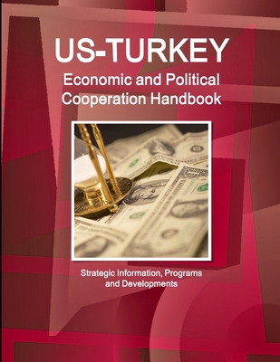 US - Turkey Economic and Political Cooperation ... 1329164628 Book Cover