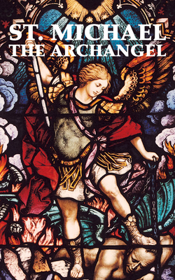 St. Michael the Archangel 0895558440 Book Cover