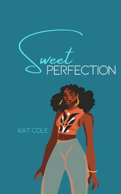 Sweet Perfection: A Miller Sisters Novelette 1696907160 Book Cover