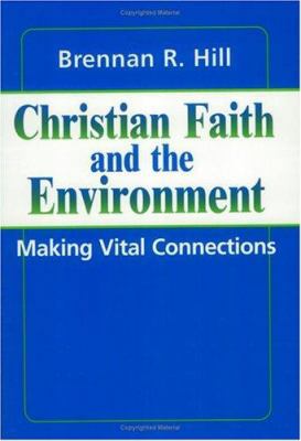 Christian Faith and the Environment: Making Vit... 1570752109 Book Cover