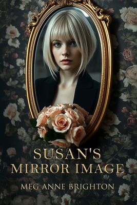 Susan's Mirror Image 099738199X Book Cover