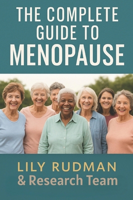 The Complete Guide to Menopause B0FXWNX1DS Book Cover