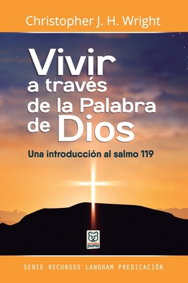 Vivir a Través de la Palabra de Dios [Spanish] 6125026256 Book Cover