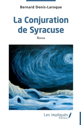 La Conjuration de Syracuse [French] B0DSH9NWK8 Book Cover