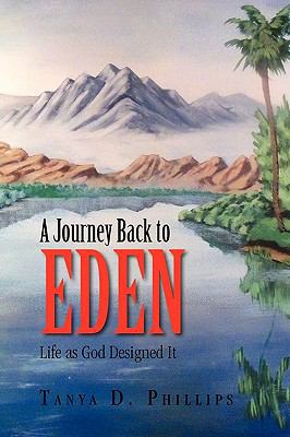 A Journey Back to Eden 1450060390 Book Cover