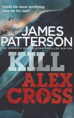 Kill Alex Cross B005AVIYW0 Book Cover