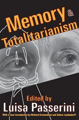 Memory and Totalitarianism 1412804655 Book Cover